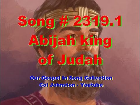#2319.1- Abijah King Of Judah - (1 Kings 15:1-8)