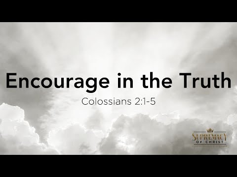 Encourage in the Truth (Colossians 2:1-5) | Laguna Woods Bible Club | Roi Brody