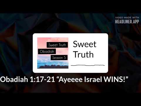 “Ayeeee Israel WINS!” Obadiah 1:17-21