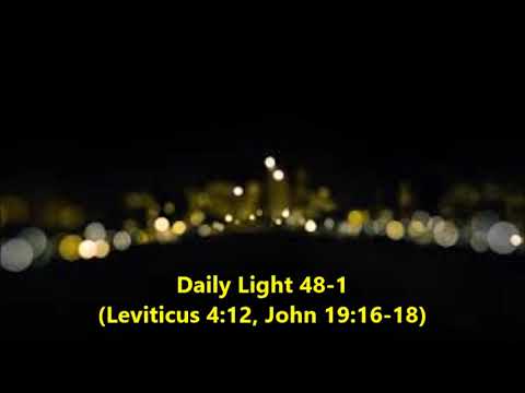 Daily Light February 17th, part 1 (Leviticus 4:12, John 19:16-18)