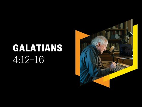 Why Would They Gouge Out Their Eyes? Galatians 4:12–16