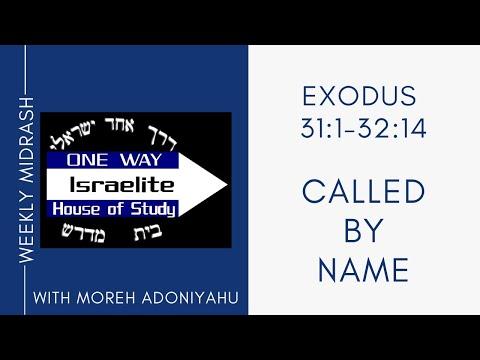 Called By Name - Exodus 31:1-32:14
