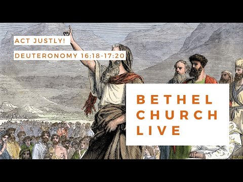 Act justly - Deuteronomy 16:18-17:20 | Oldham Bethel Church