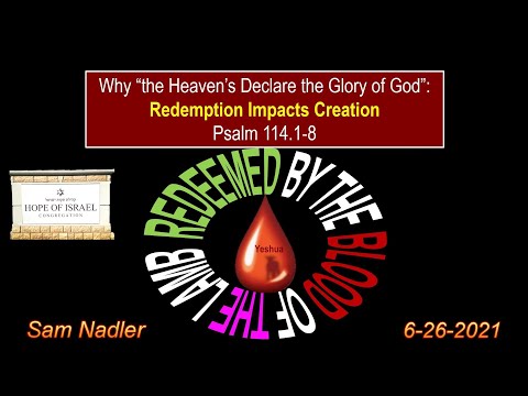 6-26-2021 / Psalm 114:1-8