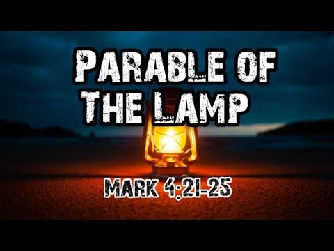 Parable of The Lamp | Parable from the Scripture | Mark 4:21-25