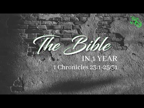 The Bible in 1 Year - EP 145 - 1 Chronicles 23:1-25:31