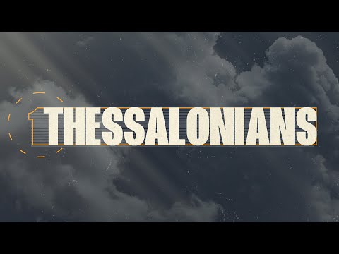 1 Thessalonians 5:12-14 | Esteem Them Highly | 8.25.24
