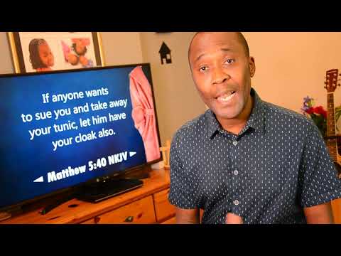 ◄ Matthew 5:40 ► If anyone wants to sue you and take away your tunic, let him have your cloak also.