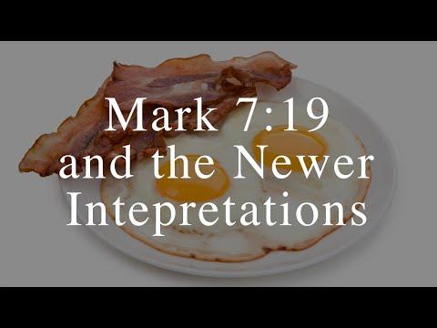 Mark 7:19 and the Newer Interpretations