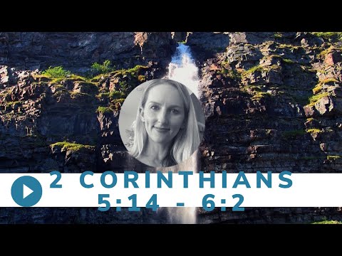Thursday, Apr. 8 - 2 Corinthians 5:14 - 6:2