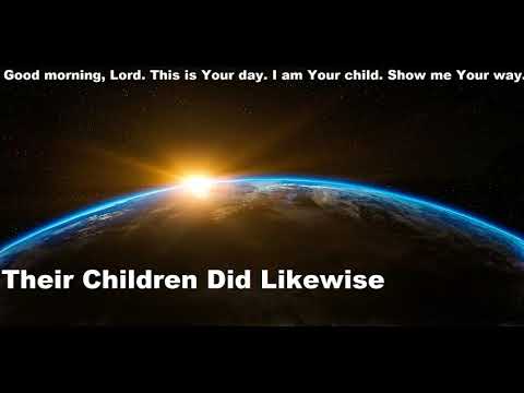 479 - Their Children Did Likewise - 2 Kings 17:37-41