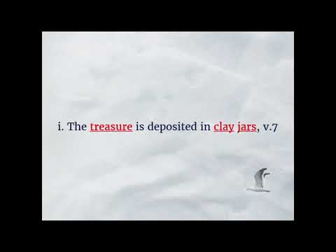 Heavenly Treasure in Jars of Clay - 2 Corinthians 4:7-15 - 9/23/18