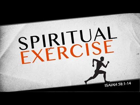 Spiritual Exercise (Isaiah 58:1-14)