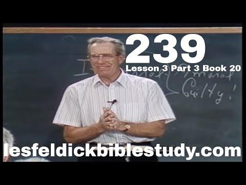 239 - Les Feldick Bible Study Lesson 3 - Part 3 - Book 20 - Romans 3:1-23