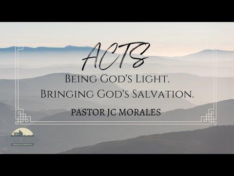 Being God's Light. Bringing God's Salvation. || Acts 13: 46-52 || 2/13/2022