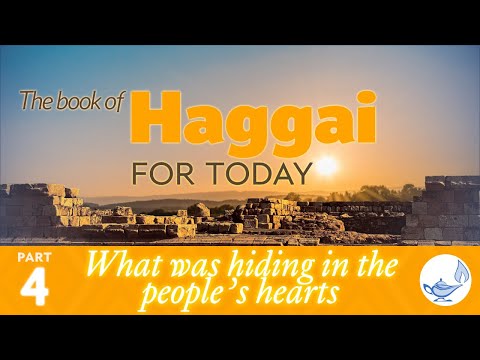 Haggai 1:2 — What was hiding in the people’s hearts — The book of Haggai, for today (4)