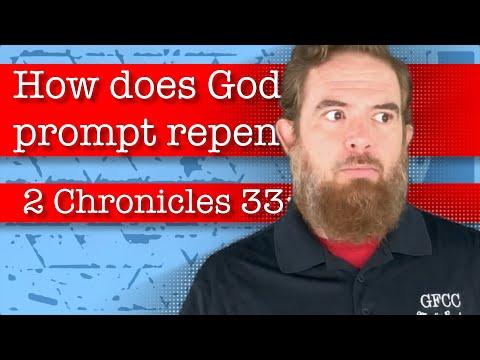 How does God prompt repentance? - 2 Chronicles 33:10-13