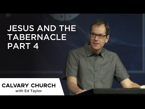 Jesus and The Tabernacle, Part 4 - Hebrews 9:1-5 & Exodus 26-27 - 5841