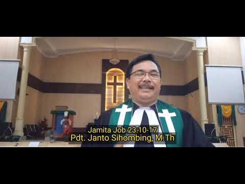 Jamita; Job 23:10 -17. Minggu 19 Dung Trinitatis, 10 Oktober 2021