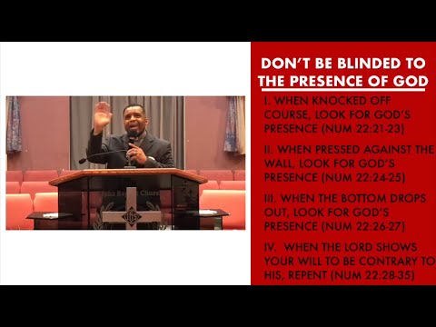 “Don’t Be Blinded to the Presence of God” | Numbers 22:21-35 Sermon | Pastor Danny Scotton, Sr.
