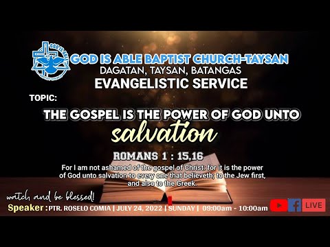 Evangelistic Service - The Gospel is the Power of God unto Salvation (Romans 1:15-16)