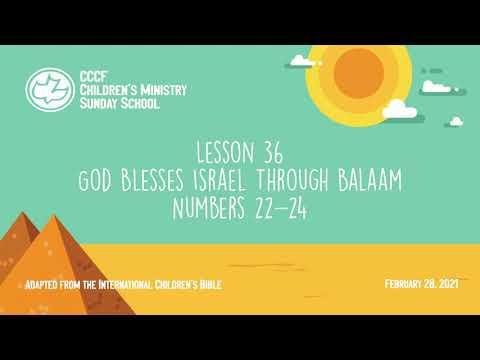 2021-02-28【CCCF Children Ministry】【Preschool - Kindergarten】【Numbers 22:1 - 24:25】
