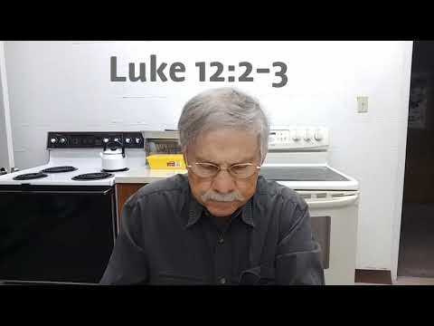 Luke 12:2-3, a brief thought