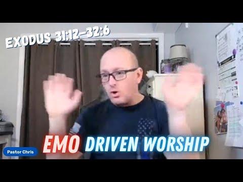 Emo Driven Worship 2022-05-03 #WOLQT Exodus 31:12-32:6