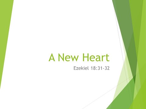 Sermon 9/27/2020 "A New Heart" from Ezekiel 18:31-32