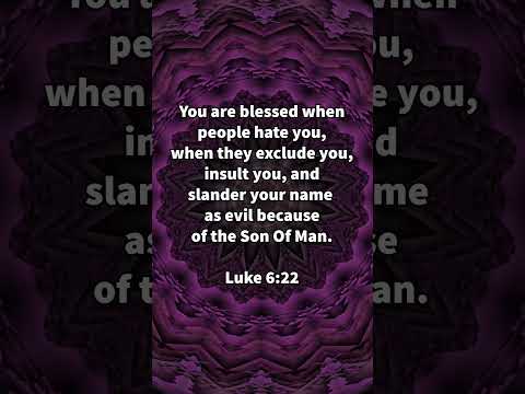 How Can We Be Blessed By Hate? * Luke 6:22 * Today's Verses