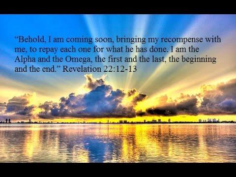 Revelation 22:7-21 The Alpha and the Omega