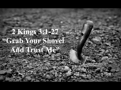 2 Kings 3:1-27: Elisha's Vast Confidence In The Lord