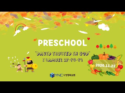 20201122 나성영락교회 Preschool "David Trusted in God" I Samuel 17:45-49