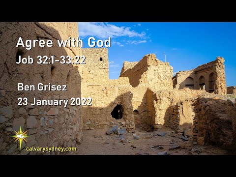 Agree with God | Job 32:1-33:22 | Calvary Chapel Sydney