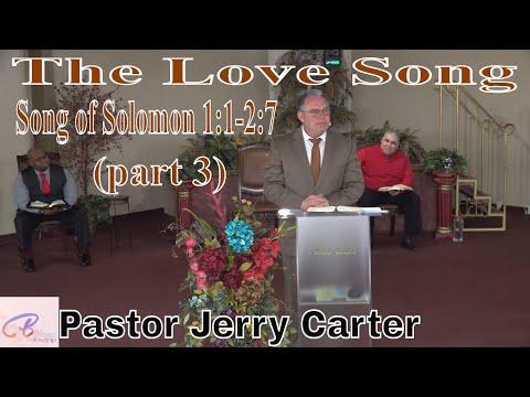 The Love Song (part 3): Song of Solomon 1:1-2:7