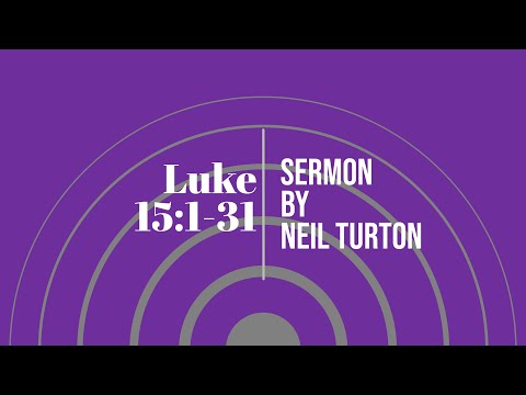 Sunday 9th August 2020 - Sermon "The lost become found" - Luke 15:1-31