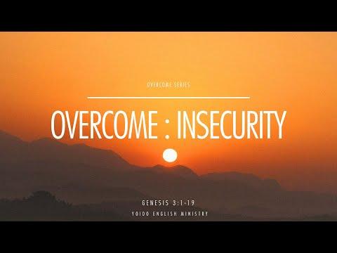 OVERCOME: Insecurity | Genesis 3:6-13 | Oct. 31 2021 | 11am | Yoido English Ministry