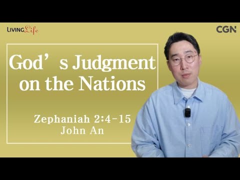 God's Judgment on the Nations (Zephaniah 2:4-15) - 11/28/2023 Daily Devotional Bible Study
