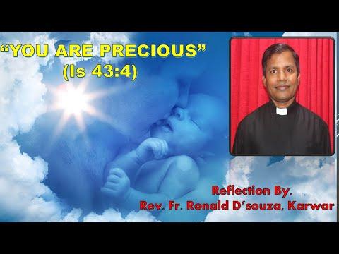 "You are Precious" Isaiah 43:4, Reflection by Rev. Fr. Ronald D'souza, Karwar.