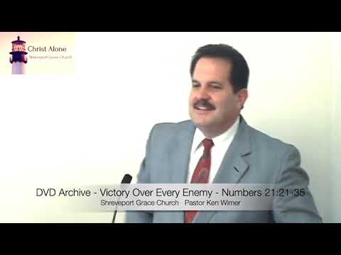 Victory Over Every Enemy - Numbers 21:21-35 - Full message