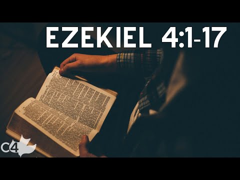 Ezekiel 4:1-17 l SIGNS OF SIEGE AND EXILE