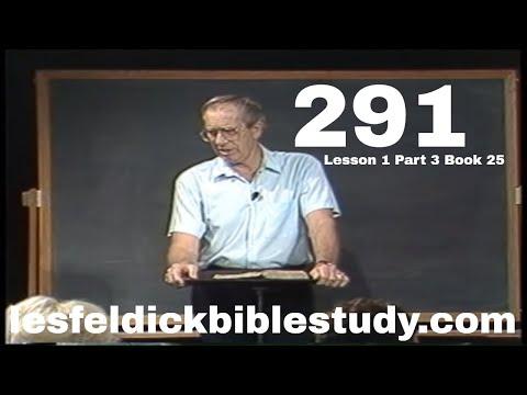 291 - Les Feldick Bible Study Lesson 1 - Part 3 - Book 25 - Romans 11:1