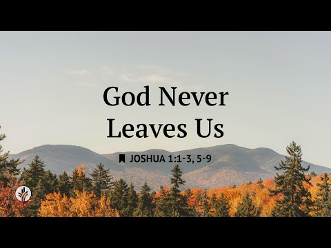God Never Leaves Us | Personal Reading with Soundscapes From "Our Daily Bread" Devotional