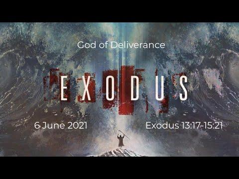 God of Deliverance -  God Delivers - Exodus 13:17-15:21 - Joshua Oyugi