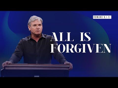 All Is Forgiven (Romans 5:1-5)