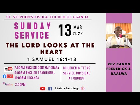 THE LORD LOOKS AT THE HEART | 1 SAMUEL 16:1-13 | 7:00 AM | ENGLISH SERVICE