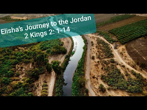 Elisha's Journey to the Jordan - 2 Kings 2:1-14 - Steve Davenport - TBC - Jamestown, ND
