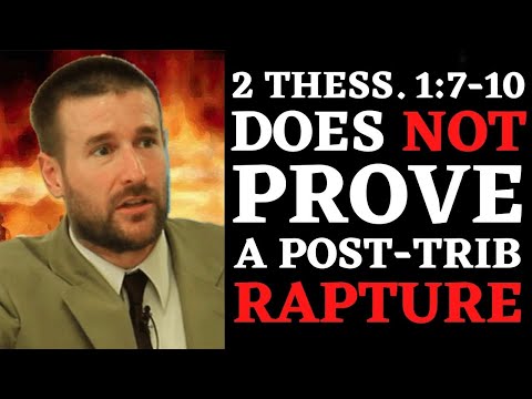 Steven Anderson Twists 2 Thessalonians 1:7-10 To Prove His Post Trib Error.
