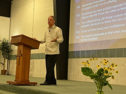 "The Way Forward" (Hebrews 10:32-36) John Elleson Sunday 11AM 08/14/2022