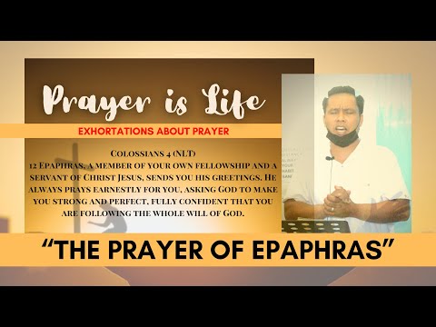 EPAPHRAS: MAN OF PRAYER |  Prayer Is Life Series: Colossians 4:12 | TRIBES Philippines